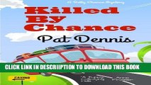 [PDF] Killed By Chance (Betty Chance Mystery) (Volume 2) Popular Collection