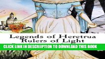 [PDF] Legends of Heretrua: Rulers of Light (Volume 1) Popular Online