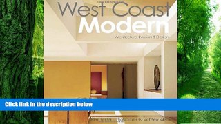 Big Deals  West Coast Modern: Architecture, Interiors   Design  Best Seller Books Most Wanted