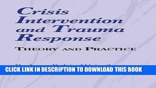 [PDF] Crisis Intervention and Trauma Response: Theory and Practice Popular Online