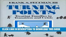 [PDF] Turning Points: Treating Families in Transition and Crisis (Norton Professional Book)