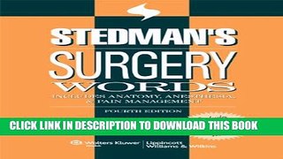 [PDF] Stedman s Surgery Words: Includes Anatomy, Anesthesia and Pain Management Full Online