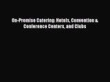 [PDF] On-Premise Catering: Hotels Convention & Conference Centers and Clubs Full Colection