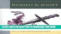 Collection Book Romeo and Juliet: Oxford School Shakespeare (Oxford School Shakespeare Series)
