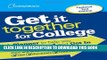 Collection Book Get It Together for College: A Planner to Help You Get Organized and Get In