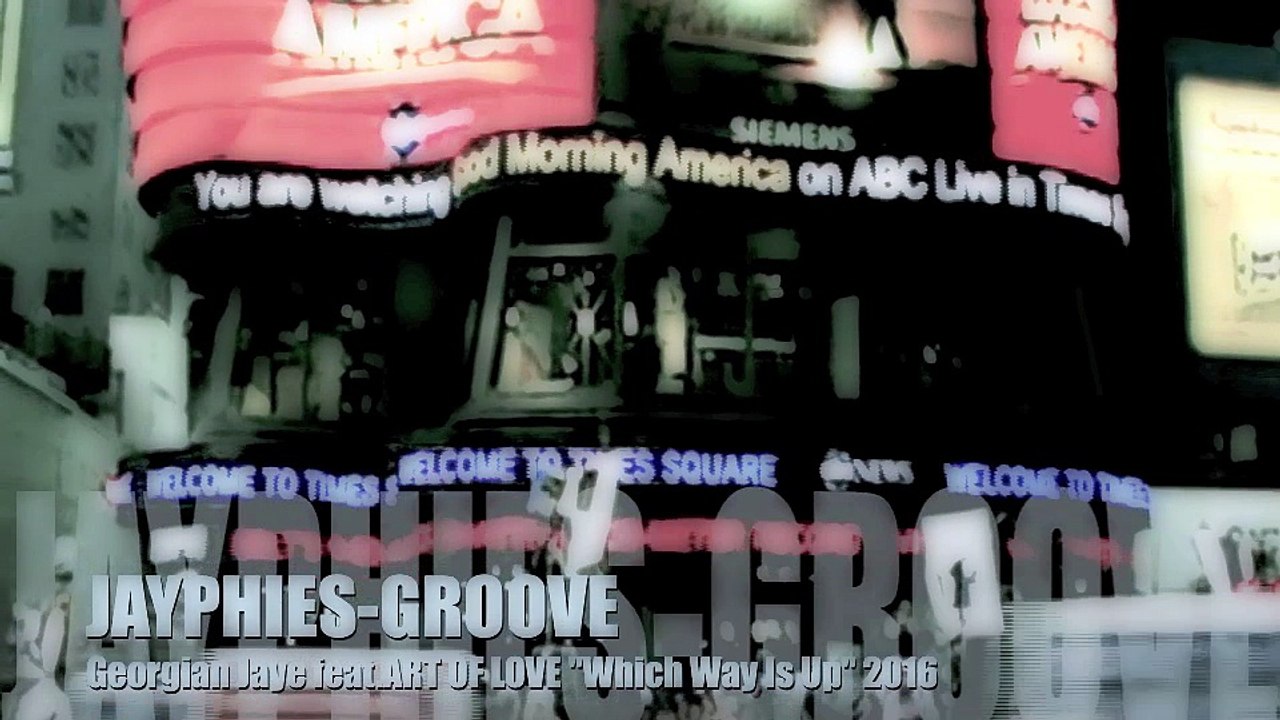 GEORGIA JAYE ft Art Of Love - Which Way Is Up (Jayphies-Groove) 2016