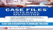 New Book Case Files Internal Medicine, Fourth Edition (LANGE Case Files)