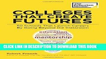 Collection Book Colleges That Create Futures: 50 Schools That Launch Careers By Going Beyond the