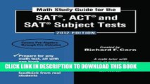 New Book Math Study Guide for the SAT, ACT and SAT Subject Tests: 2012 Edition (Math Study Guide
