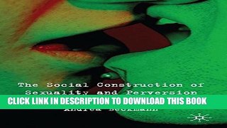 [PDF] The Social Construction of Sexuality and Perversion: Deconstructing Sadomasochism Full