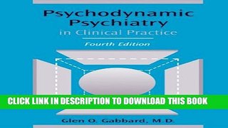 Collection Book Psychodynamic Psychiatry in Clinical Practice (4th Edition)