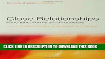 [PDF] Close Relationships: Functions, Forms and Processes (Frontiers of Social Psychology) Popular