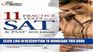 Collection Book 11 Practice Tests for the SAT   PSAT, 2010 Edition (College Test Preparation)