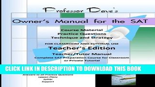 New Book Professor Dave s Owner s Manual for the SAT: Teacher s Edition