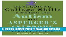 Collection Book Developing College Skills in Students With Autism and Asperger s Syndrome