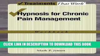 Collection Book Hypnosis for Chronic Pain Management: Workbook (Treatments That Work)