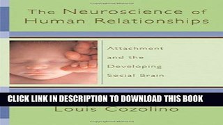 Collection Book The Neuroscience of Human Relationships: Attachment And the Developing Social