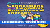 New Book Cool Connections with Cognitive Behavioural Therapy: Encouraging Self-Esteem, Resilience