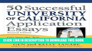 New Book 50 Successful University of California Application Essays: Get into the Top UC Colleges