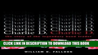 [PDF] Charlie D.: The Story of the Legendary Bond Trader Popular Colection