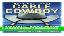 [PDF] Cable Cowboy: John Malone and the Rise of the Modern Cable Business Full Colection