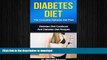 READ  DIABETES DIET: The Complete Diabetes Diet Plan: Diabetes Diet Cookbook And Diabetes Diet