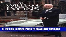 [PDF] Sir William Lyons: The Official Biography Full Colection
