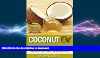 READ  Coconut Oil: Miraculous Benefits for a Healthier, Skinnier and More Beautiful You!  PDF