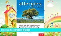 EBOOK ONLINE  Allergies: Disease in Disguise : How to Heal Your Allergic Condition Permanently