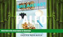 FAVORITE BOOK  30 Days Paleo Diet Breakfast: Ultimate Ready Paleo Diet Breakfast Meal Recipe
