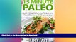 FAVORITE BOOK  15 Minute Paleo: Quick   Easy Gluten-Free Recipes and Paleo Dinners in 15 Minutes