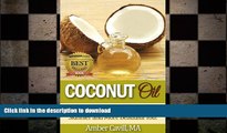 READ  Coconut Oil: Miraculous Benefits for a Healthier, Skinnier and More Beautiful You! FULL