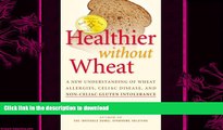 FAVORITE BOOK  Healthier Without Wheat: A New Understanding of Wheat Allergies, Celiac Disease,