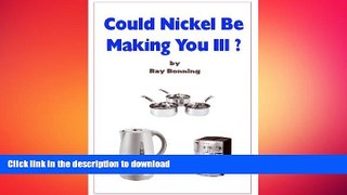 READ  Could Nickel Be Making You Ill?  GET PDF