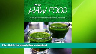 READ  Real Raw Food - Meal Replacement Smoothies  PDF ONLINE