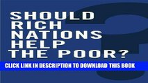 [PDF] Should Rich Nations Help the Poor? (Global Futures) Full Collection