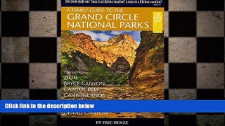 FREE PDF  A Family Guide to the Grand Circle National Parks: Covering Zion, Bryce Canyon, Capitol
