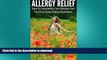 READ  Allergy Relief: How To Completely Cure Allergies And Feel Free Using Natural Remedies