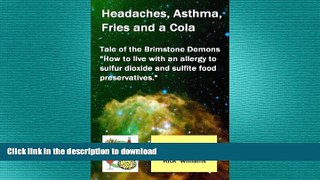 GET PDF  Headaches, Asthma, Fries and a Cola  GET PDF