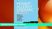 FAVORITE BOOK  The Peanut Allergy Epidemic: What s Causing It and How to Stop It  BOOK ONLINE