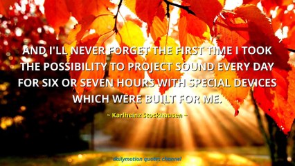 Karlheinz Stockhausen Quotes #1