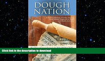 GET PDF  Dough Nation: A Nurse s Memoir of Celiac Disease from Missed Diagnosis to Food and Health