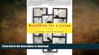 FAVORITE BOOK  Breathing For a Living: A Memoir FULL ONLINE