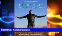 FAVORITE BOOK  Disinnesca la bomba allergica: La storia della mia guarigione (Italian Edition)
