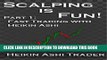 [PDF] Scalping is Fun! 1: Part 1: Fast Trading with Heikin Ashi (Heikin Ashi Scalping) Full