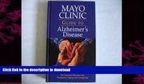 FAVORITE BOOK  Mayo Clinic Guide Alzheimer s Disease FULL ONLINE