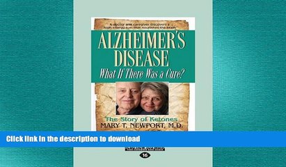 EBOOK ONLINE  Alzheimers Disease: What If There was a Cure?  GET PDF