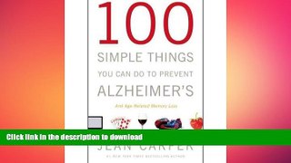 FAVORITE BOOK  100 Simple Things You Can Do to Prevent Alzheimer s and Age-Related Memory Loss