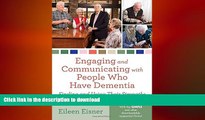 FAVORITE BOOK  Engaging and Communicating with People Who Have Dementia: Finding and Using Their