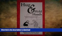 READ  HUG   HOLD HANDS The Handbook of Wit and Wisdom for Caregivers of Alzheimer s Disease  BOOK